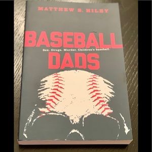 📕⚾️Baseball Dads.Sex.Drugs.Murder.”Kids”Baseball.